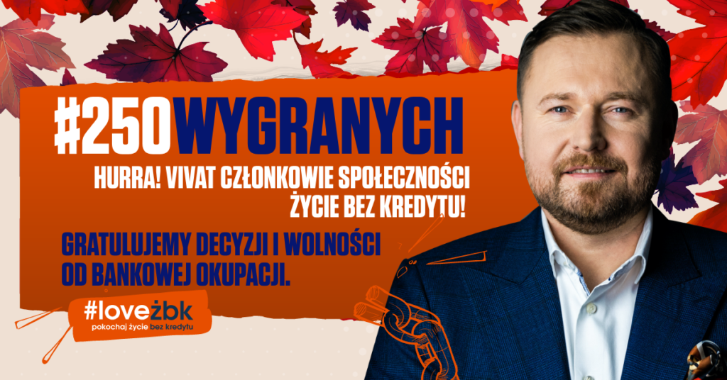 250 wygranych spraw frankowiczów w społeczności Życie Bez Kredytu!